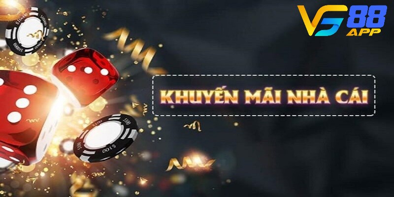 Tổng hợp một số khuyến mãi VN88 hót hòn họt