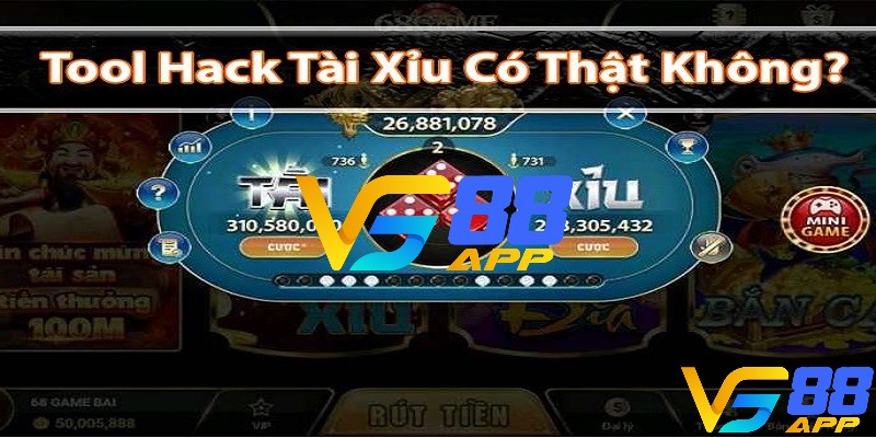 Tool hack Tài Xỉu VN88 có thật không?