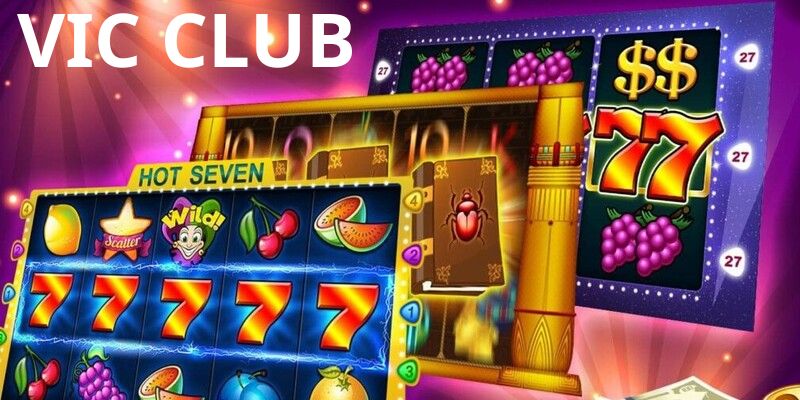 Game nổ hũ hay VIC CLUB